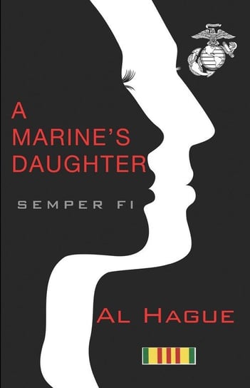 A Marine's Daughter Hague Al