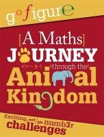 A Maths Journey Through the Animal Kingdom Rooney Anne