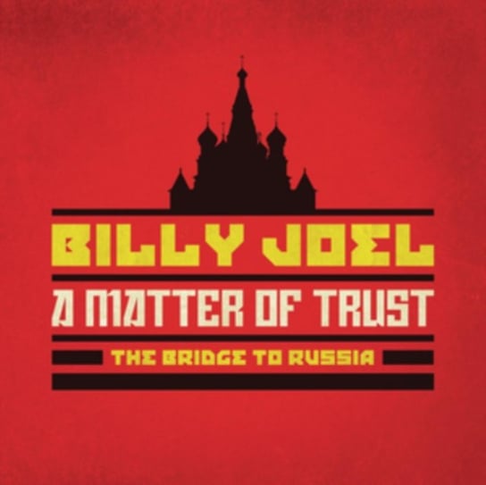 A Matter Of Trust: The Bridge To Russia (Deluxe Edition) Joel Billy