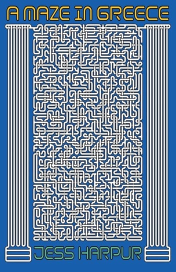 A Maze In Greece Harpur Jess