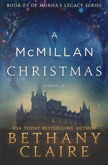 A McMillan Christmas - A Novella Bethany Claire