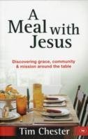 A Meal with Jesus Chester Tim
