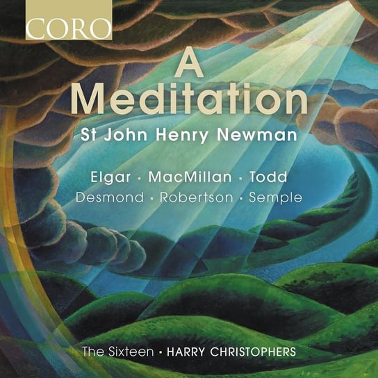 A Meditation - St John Henry Newman Sexton Sarah, Johnson Simon, The Sixteen