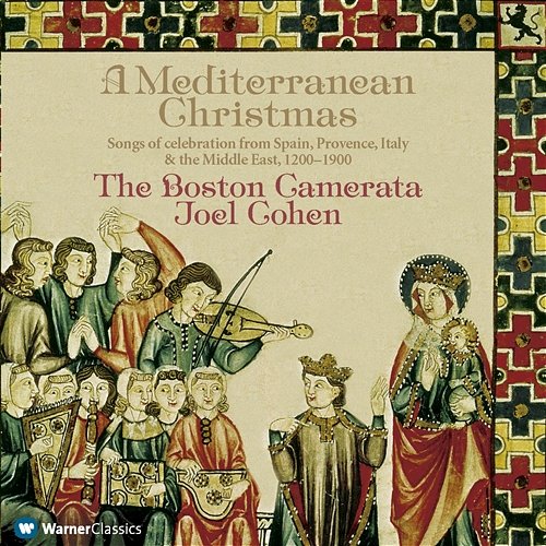 A Mediterranean Christmas Joel Cohen & Boston Camerata
