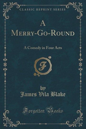 A Merry-Go-Round Blake James Vila