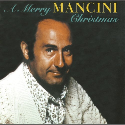 A Merry Mancini Christmas Henry Mancini