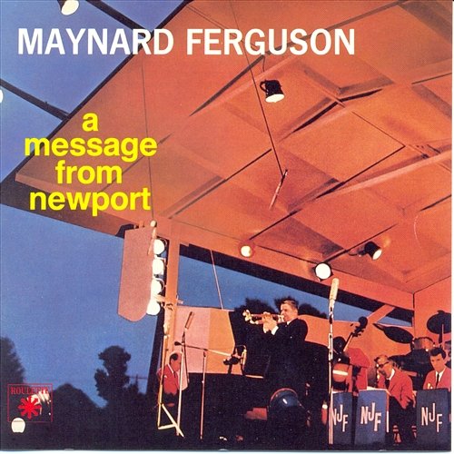 A Message From Newport Maynard Ferguson