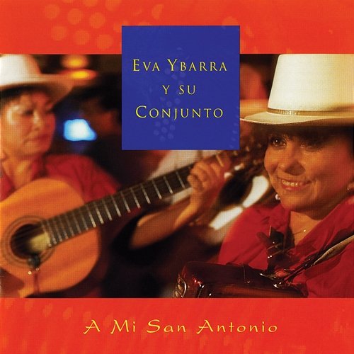 A Mi San Antonio Eva Ybarra Y Su Conjunto