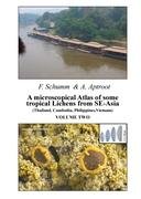A microscopical Atlas of some tropical Lichens from SE-Asia (Thailand, Cambodia, Philippines, Vietnam) - Volume 2 Schumm Felix, Aptroot Andre