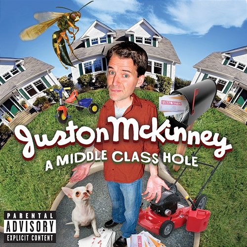 A Middle Class Hole Juston McKinney