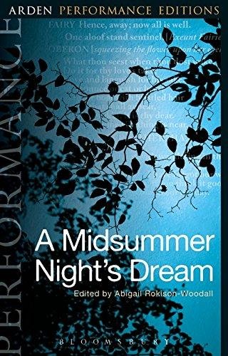 A Midsummer Night's Dream: Arden Performance Editions Shakespeare William