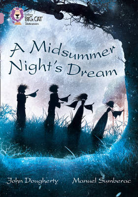 A Midsummer Night's Dream. Band 18/Pearl Dougherty John
