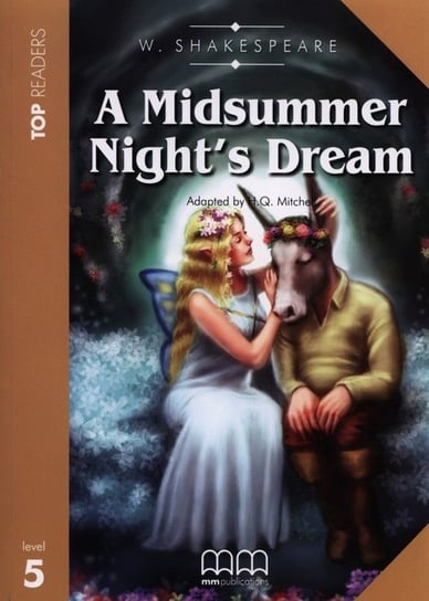 A Midsummer Night's dream. Top Readers. Level 5 Opracowanie zbiorowe