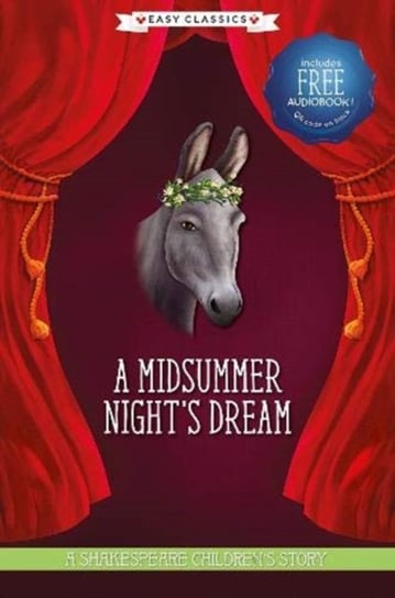A Midsummer Nights Dream (Easy Classics) Opracowanie zbiorowe