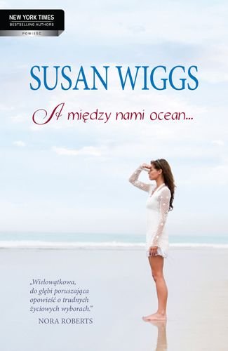 A między nami ocean... Wiggs Susan