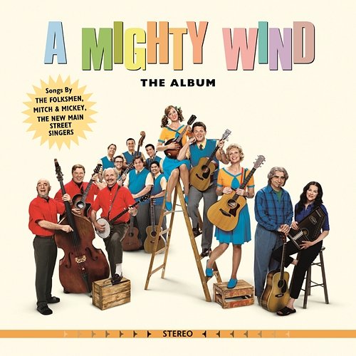 A Mighty Wind - The Album A Mighty Wind (Motion Picture Soundtrack)