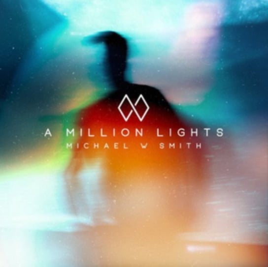 A Million Lights Michael W. Smith