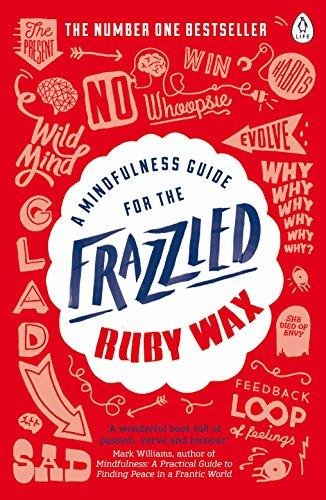 A Mindfulness Guide for the Frazzled Wax Ruby