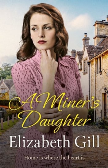 A Miners Daughter Elizabeth Gill