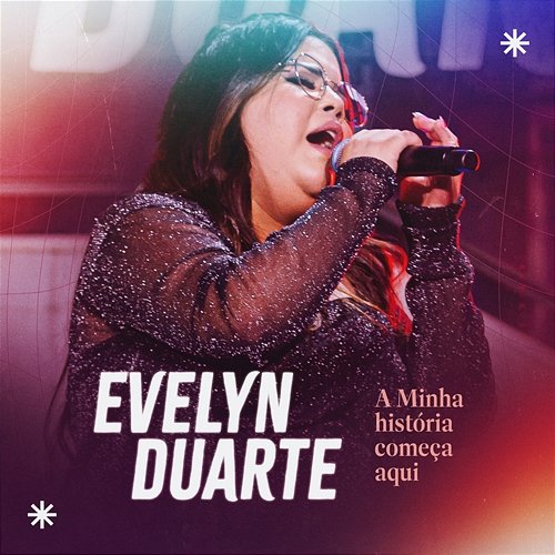 A Minha História Começa Aqui Evelyn Duarte