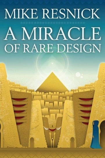 A Miracle of Rare Design Resnick Mike