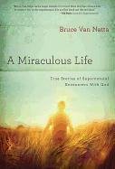 A Miraculous Life Natta Bruce