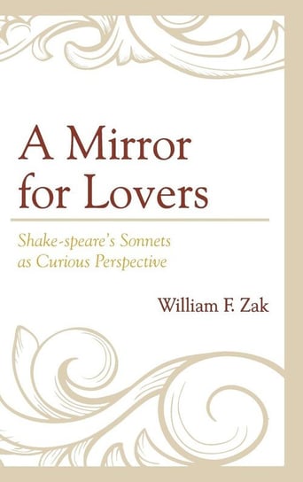 A Mirror for Lovers Zak William F.
