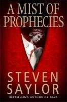 A Mist of Prophecies Saylor Steven