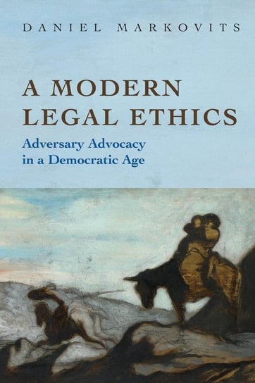 A Modern Legal Ethics Markovits Daniel