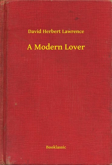 A Modern Lover Lawrence David Herbert