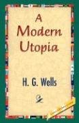 A Modern Utopia Wells H. G., Wells H.G.