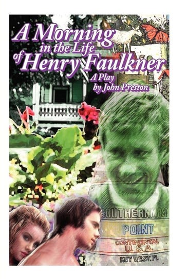 A Morning in the Life of Henry Faulkner Preston John