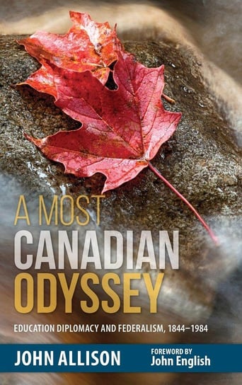 A Most Canadian Odyssey Allison John
