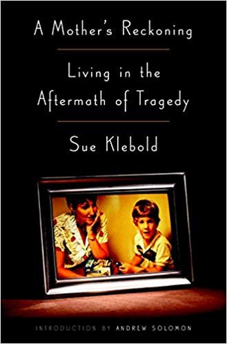 A Mother's Reckoning Klebold Sue