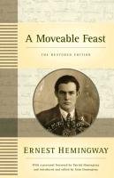 A Moveable Feast: The Restored Edition Hemingway Ernest