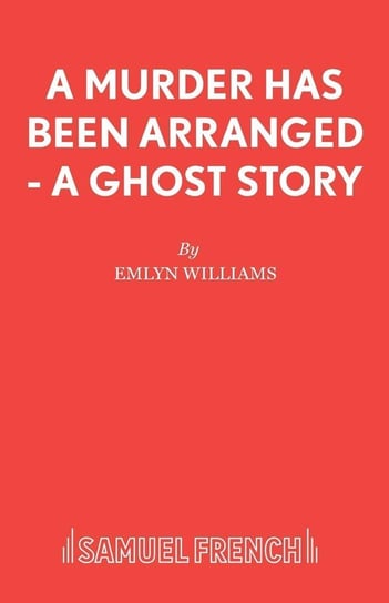 A Murder Has Been Arranged - A Ghost Story Williams Emlyn