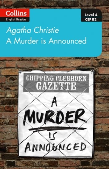 A murder is announced: Level 4 - Upper- Intermediate (B2) Christie Agatha