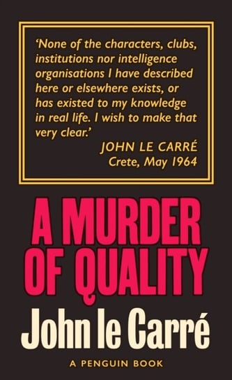 A Murder of Quality. The Smiley Collection Le Carre John