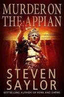 A Murder on the Appian Way Saylor Steven