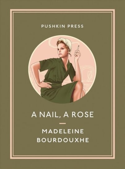 A Nail, A Rose Madeleine Bourdouxhe