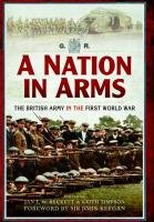 A Nation in Arms Beckett Ian F., Simpson Keith, Keegan John