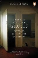A Natural History of Ghosts Clarke Roger