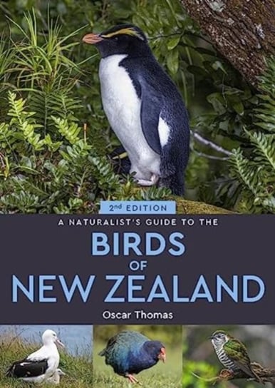 A Naturalist's Guide to the Birds Of New Zealand John Beaufoy Publishing Ltd