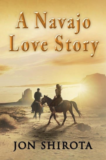 A Navajo Love story Opracowanie zbiorowe