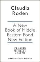 A New Book of Middle Eastern Food Roden Claudia
