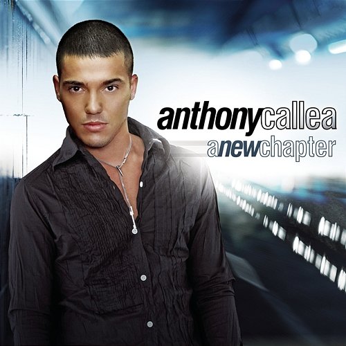 A New Chapter Anthony Callea
