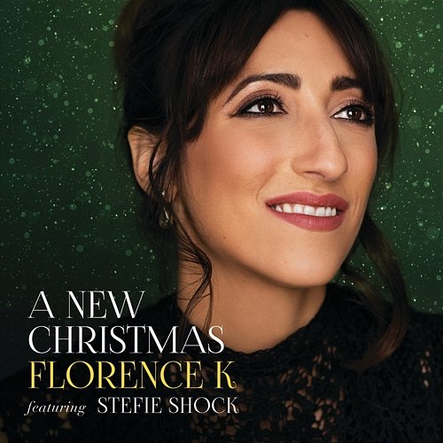 A New Christmas Florence K feat. Stefie Shock