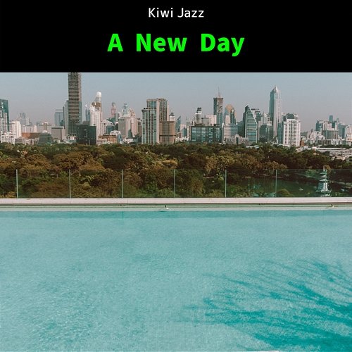 A New Day Kiwi Jazz