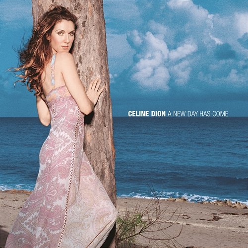 A New Day Has Come Céline Dion
