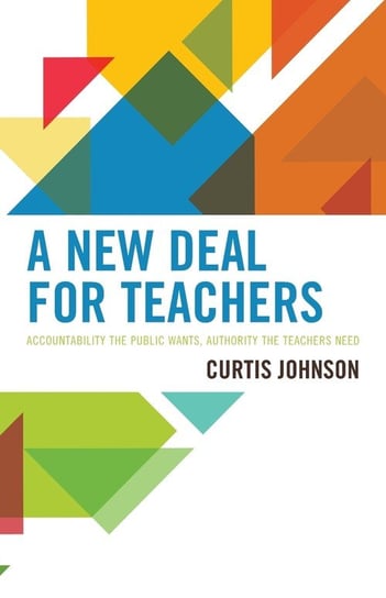 A New Deal for Teachers Johnson Curtis